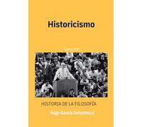 Historicismo: Historicismo, Fenomenología y Existencialismo