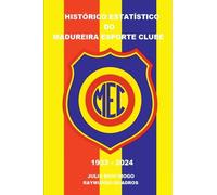 Histórico Estatístico Do Madureira Esporte Clube 1933 - 202