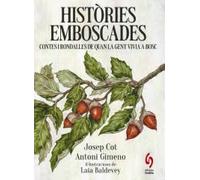 Histories Emboscades: Contes i rondalles de quan la gent vivia a bosc