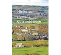 Histories from the Cotswold Edge