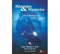 Histories & Mysteries The Shipwrecks of Key Largo, Revisited