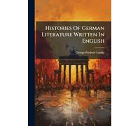 Histories Of German Literature Written In English