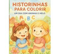 Historinhas para Colorir: Um dia com Aninha e Helô