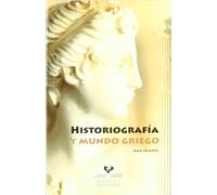 Historiografía y mundo griego (Manuales Universitarios - Unibertsitateko Eskuliburuak)