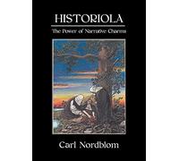 Historiola: The Power of Narrative Charms