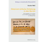 Historisch-kritische Einleitung in den Qur’ân: Herausgegeben, kommentiert und mit einem Anhang versehen von Michael Fisch (Beiträge zur transkulturellen Wissenschaft)