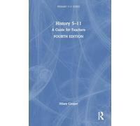 History 5-11: A Guide for Teachers (Primary 5-11 Series)