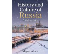 History and Culture of Russia: A Modern Guide