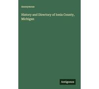 History and Directory of Ionia County, Michigan
