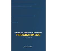 History and Evolution of Technology: PROGRAMMING: 4