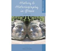 History and Historiography in Greece: Recent Trends: 49 (Making Sense of History, 49)