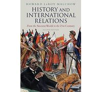 History and International Relations: From the Ancient World to the 21st Century