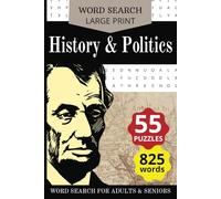 History and Politics Word Search Puzzle Book: Word Searches with Easy to Read Print about significant events and influential figures throughout ... | 55 Engaging Puzzles for Adults and Seniors