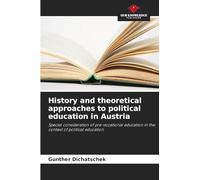 History and theoretical approaches to political education in Austria: Special consideration of pre-vocational education in the context of political education
