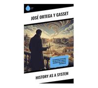 History as a System: Philosophical Reflections on 20th Century European Discourse and Existential Individualism