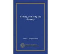 History, authority and theology