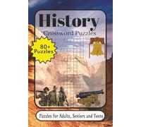 History Crossword: Crossword Puzzles with Easy-to-Read Print about History, Famous Battles, Ancient Civilizations and More | 6×9 inches, 136 pages | ... Gift for Vacations, Holidays and Relaxation