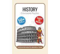 History Crossword Puzzles: Crossword Puzzles with Easy to Read Print about History, Ancient, Events and More I 6x9 inches, 120 pages I 50+ Puzzles … Thoughtful Gift for history teachers and students