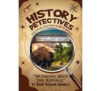 History Detectives: Bringing Back the Buffalo