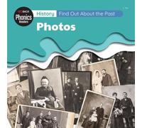 History: Find Out About The Past - Photos (Redback Phonics Readers)
