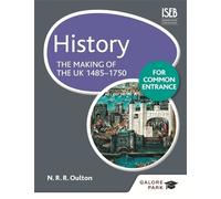 History for Common Entrance: The Making of the UK 1485-1750