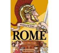 History for Kids - Rome: Libro ilustrado sobre la antigua Roma en inglés - Para niños y niñas a partir de 10 años: 1