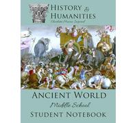 History & Humanities Ancient World Middle School Student Notebook