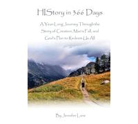HIStory in 366 Days: A Year-Long Journey Through the Story of Creation, Man's Fall, and God's Plan to Redeem Us All (366 Days Devotionals)