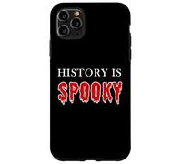 History is Spooky - Funny School Teacher & Kids Halloween Carcasa para iPhone 11 Pro Max