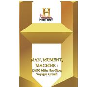 History - Man, Moment, Machine 25,000 Miles Non-Stop: Voyager [USA] [DVD]