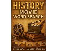 History Movie Word Search Puzzle Book: 100 Word Finds, 2,000 Hidden Words & Answers: Word Seek Challenge for Adults & Teens - Brain Training, ... Movies, TV, and Shorts Through Puzzles)