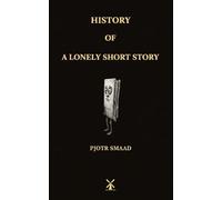 History of a Lonely Short Story: 1 (YA Trilogy; What if you don't fit in)