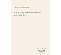 History of a World of Immortals without a God