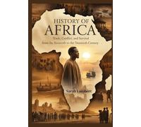 History of Africa: Trade, Conflict, and Survival from the Sixteenth to the Twentieth Century (Echoes of Greatness: The Historical Saga of Africa)