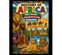 History of Africa Worlbook: Read, Answer, Summarize & Color (Read, Color & Answer Workbook Series)