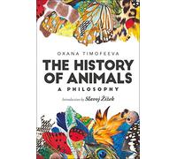 History of Animals: A Philosophy, The