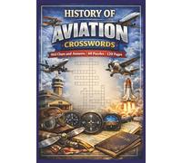 History of Aviation Crossword Puzzles: Embark on a fascinating journey through the history of aviation
