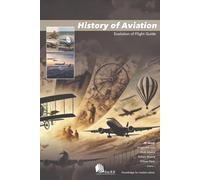 History of Aviation: Evolution of Flight Guide