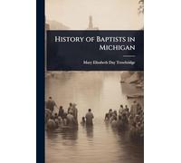 History of Baptists in Michigan