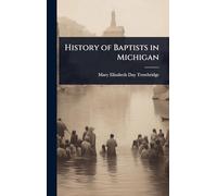 History of Baptists in Michigan