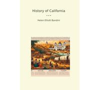 History of California (Classic Books)