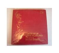 History of Cante Flamenco Subtitle As interpreted by Manolo Caracol, with a documentary study by Professor M. Garcia Matos LP set