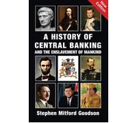 History of Central Banking and the Enslavement of Mankind (Inglés, Tapa Blanda)