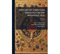 History of Christian Theology in the Apostolic Age