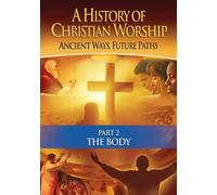 History of Christian Worship Pt 2: The Body [Reino Unido] [DVD]