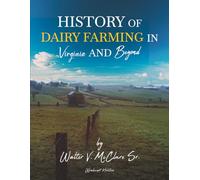 History Of Dairy Farming In Virginia And Beyond: Beyond Means Europe All Countries with Emphasis on The Netherlands