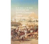 History Of Egypt Chaldea Syria Babylonia And Assyria - (ebook)