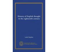 History of English thought in the eighteenth century