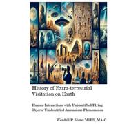 History of Extra-terrestrial Visitation on Earth: 2 (Cosmic Chronicles)