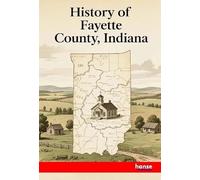 History of Fayette County Indiana